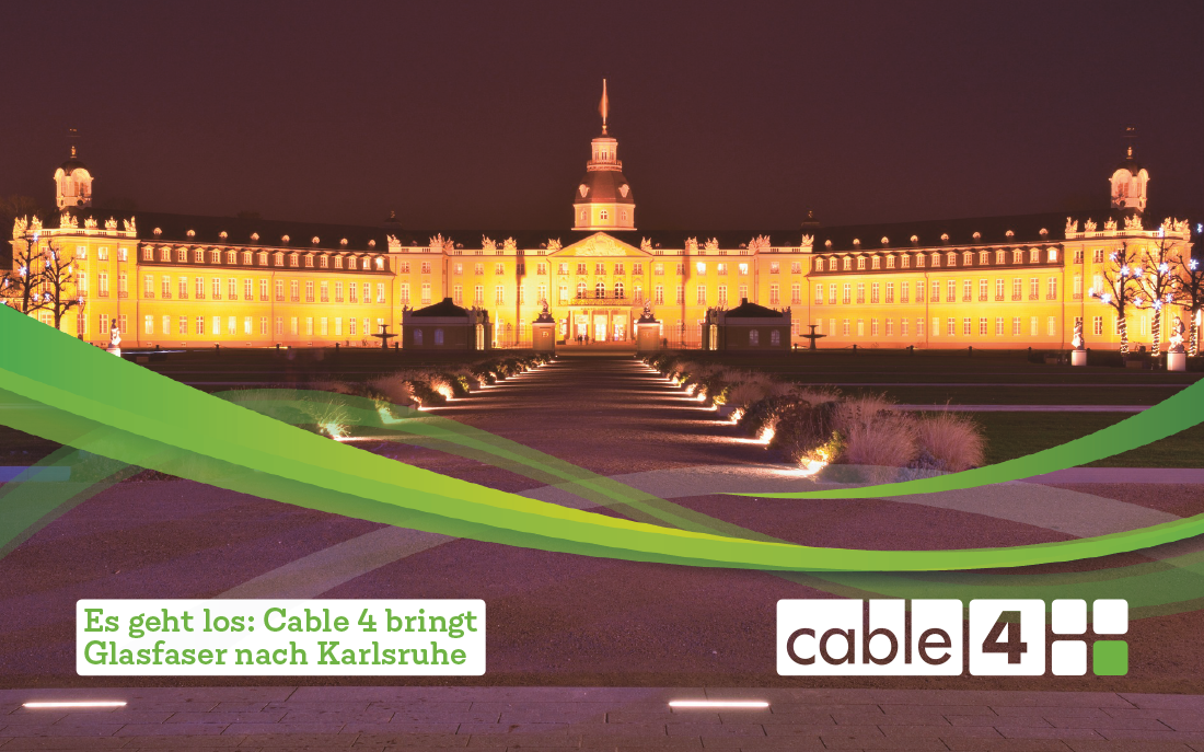 Cable 4 News: Es geht los: Cable 4 bringt Glasfaser nach Karlsruhe